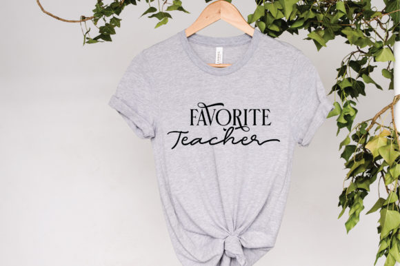 Download Favorite Teacher Svg Shirt Design - Teacher svg shirt Collection