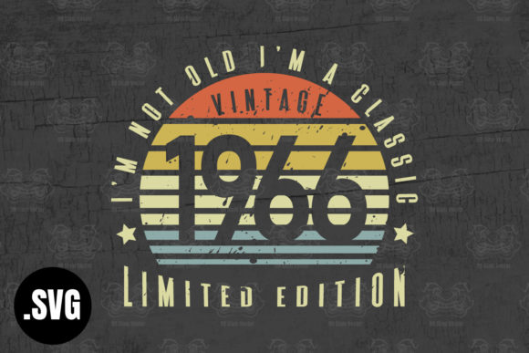 Download Vintage 1966 I'm Not Old I'm a Classic - 1966 Collection